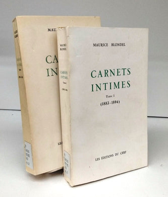 Carnets Intimes Tome I (1883-1894) Tome II (1894-1949)