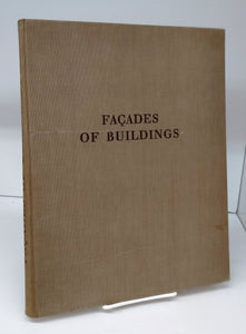 Façades of Buildings: Fronts of Old and Modern Business and Dwelling Houses