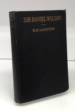 Sir Daniel Wilson: A Memoir