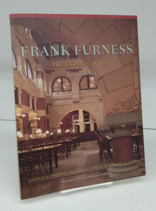 Frank Furness: The Complete Works