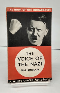 The Voice of the Nazi: Being Eight Broadcast Talks given between December 1939 and May 1940