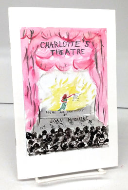 Charlotte's Theatre: Poems and Paintings