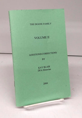 The Doane Family Volume II: Additions/Corrections by Kay Blair, DFA Historian