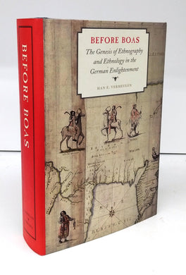 Before Boas: The Genesis of Ethnography and Ethnology in the German Enlightenment