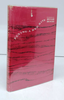 Flying a Red Kite: Stories by Hugh Hood