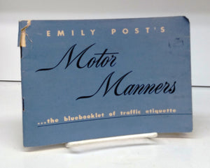 Emily Post's Motor Manners ... the bluebooklet of traffic etiquette