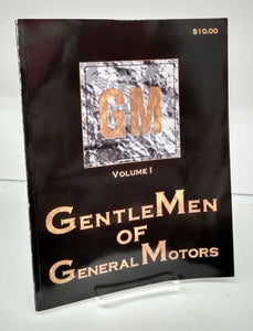 GM Volume I: Gentlemen of General Motors 