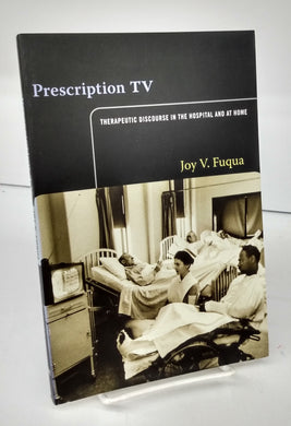 Prescription TV: Therapeutic Discourse in the Hospital and at Home