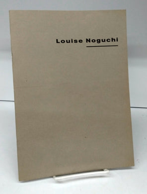Louise Noguchi: Selected Works 1982-1985