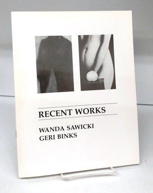 Wanda Sawicki; Geri Binks. Recent Works