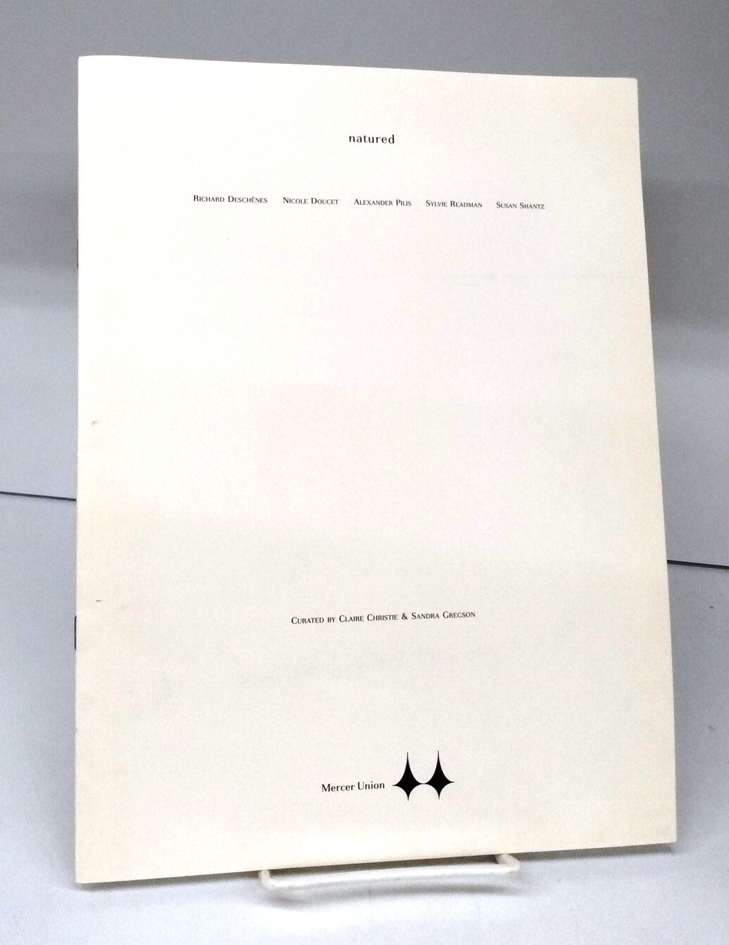 natured: Richard Deschênes, Nicole Doucet, Alexander Pilis, Sylvia Readman, Susan Shantz