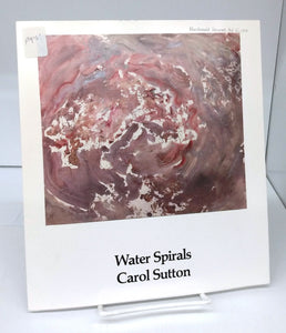Water Spirals: Carol Sutton