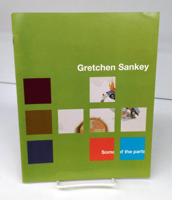 Gretchen Sankey: Some of the parts
