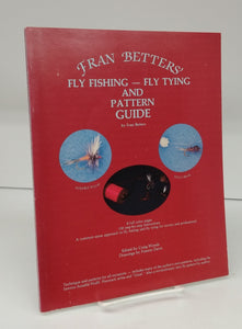 Fran Betters' Fly Fishing - Fly Tying and Pattern Guide