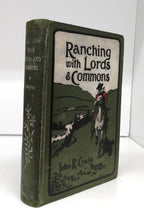 Ranching with Lords and Commons or Twenty Years on the Range.