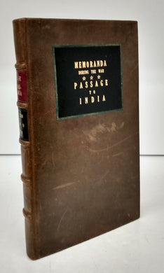 Memoranda During the War; Passage to India