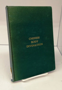 Chinese Body Divination: Its Forms, Affinities, and Functions