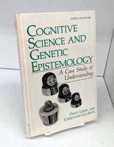 Cognitive Science and Gentic Epistemology: A Case Study of Understanding