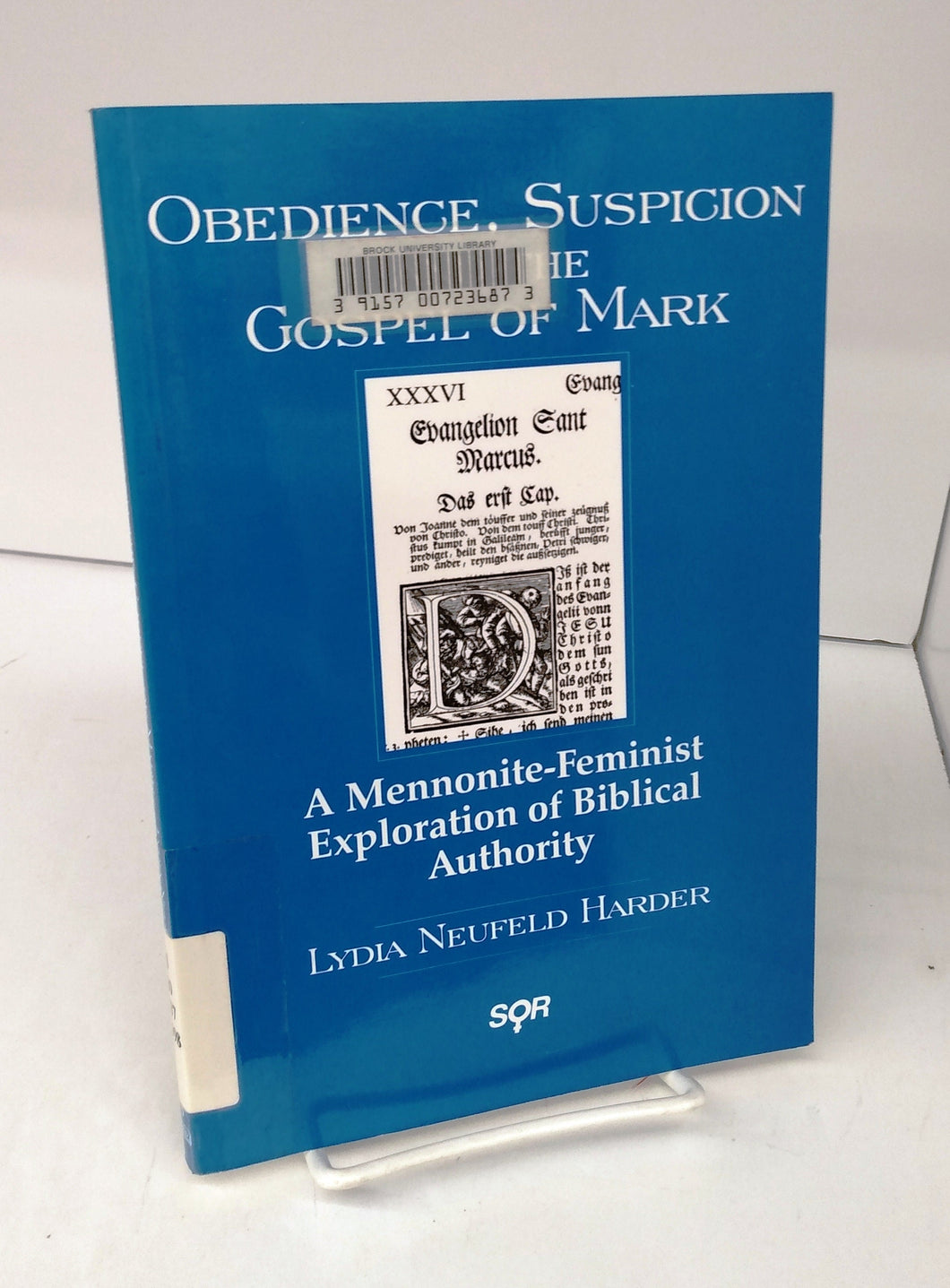 Obedience, Suspicion and the Gospel of Mark: A Mennonite-Feminist Exploration of Biblical Authority