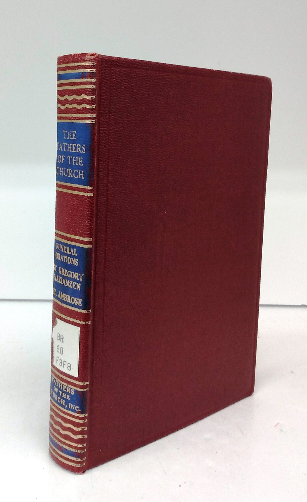 Funeral Orations by Saint Gregory Nazianzen and Saint Ambrose
