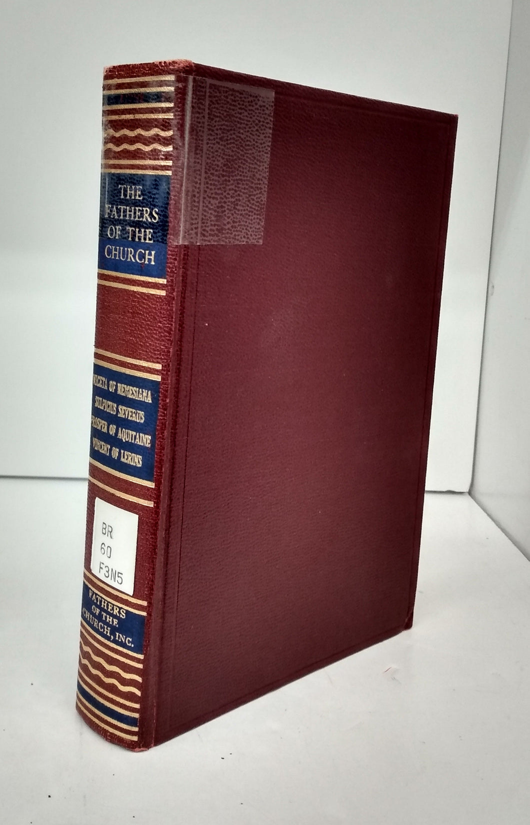 Niceta of Remesiana: Writings; Sulpicius Severus: Writings; Vincent of Lerins; Commonitories; Prosper of Aquitaine: Grace and Free Will