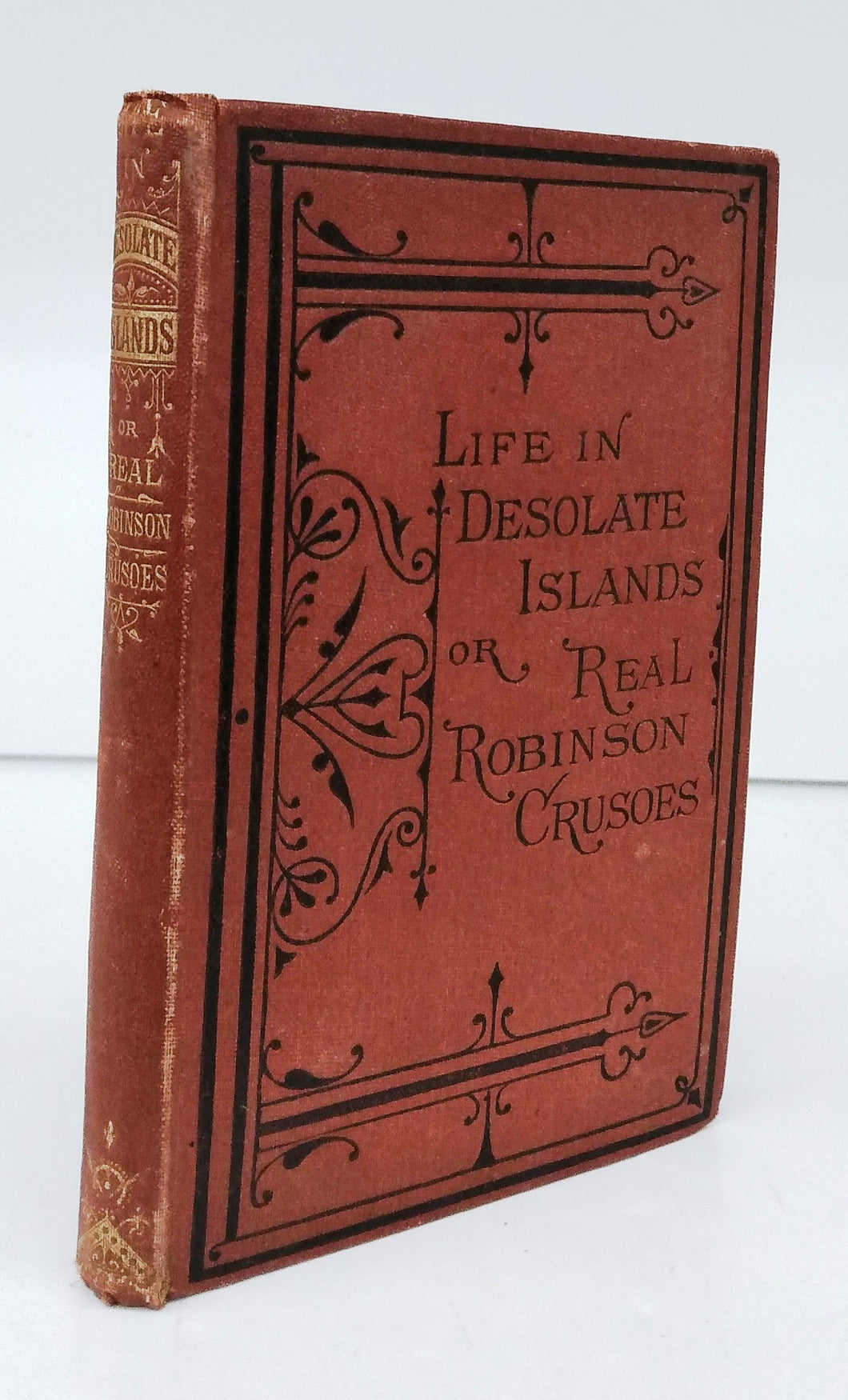 Life on Desolate Islands; Or, Real Robinson Crusoes