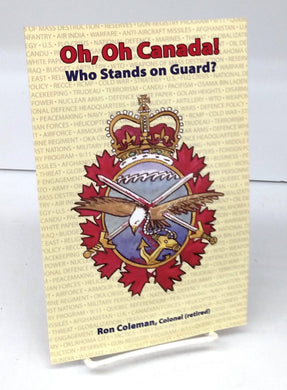 Oh, Oh Canada! Who Stands on Guard?