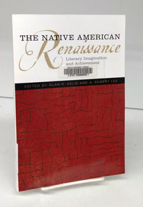 The Native American Renaissance: Literary Imagination and Achievement