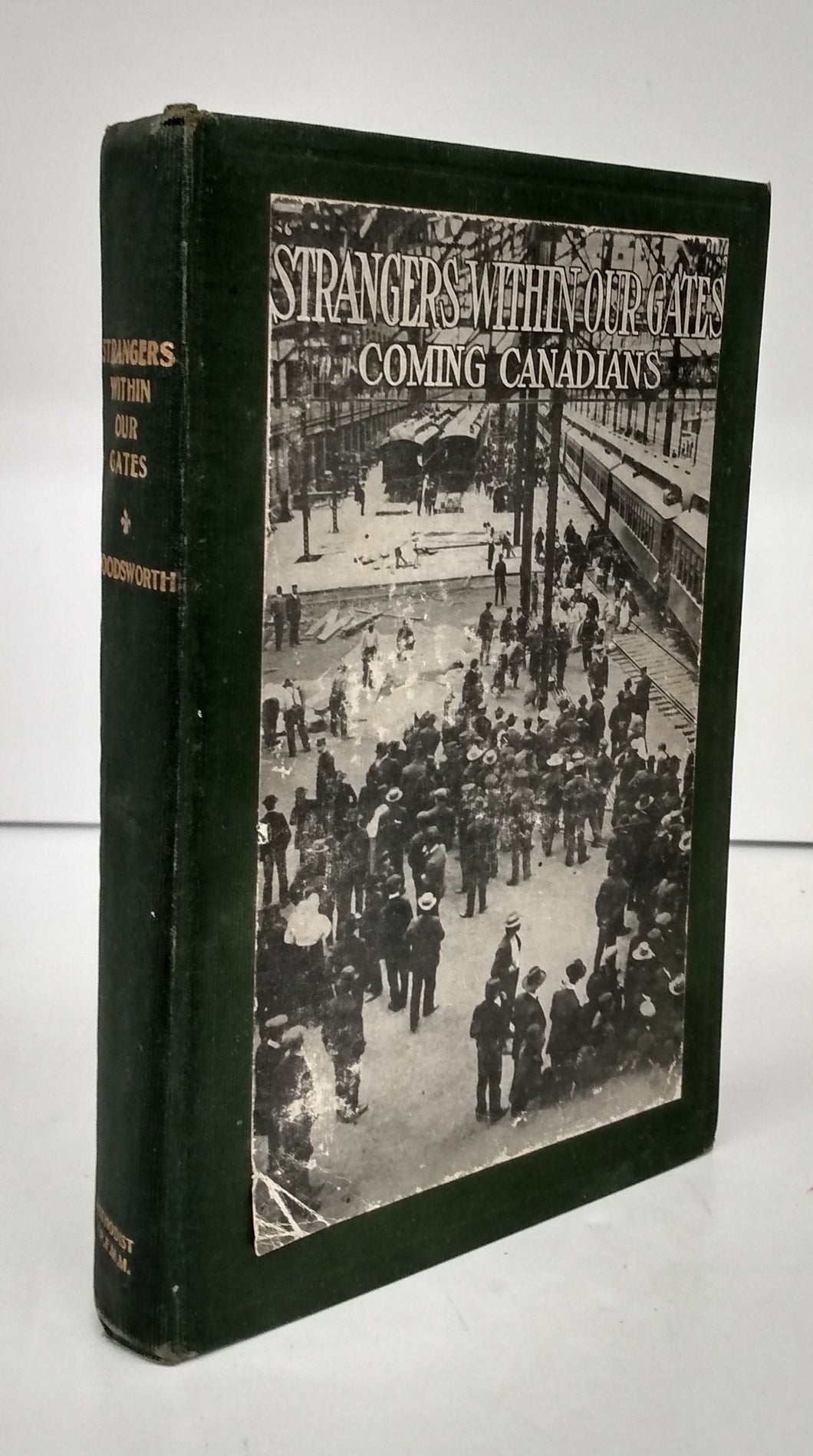 Strangers Within Our Gates or Coming Canadians