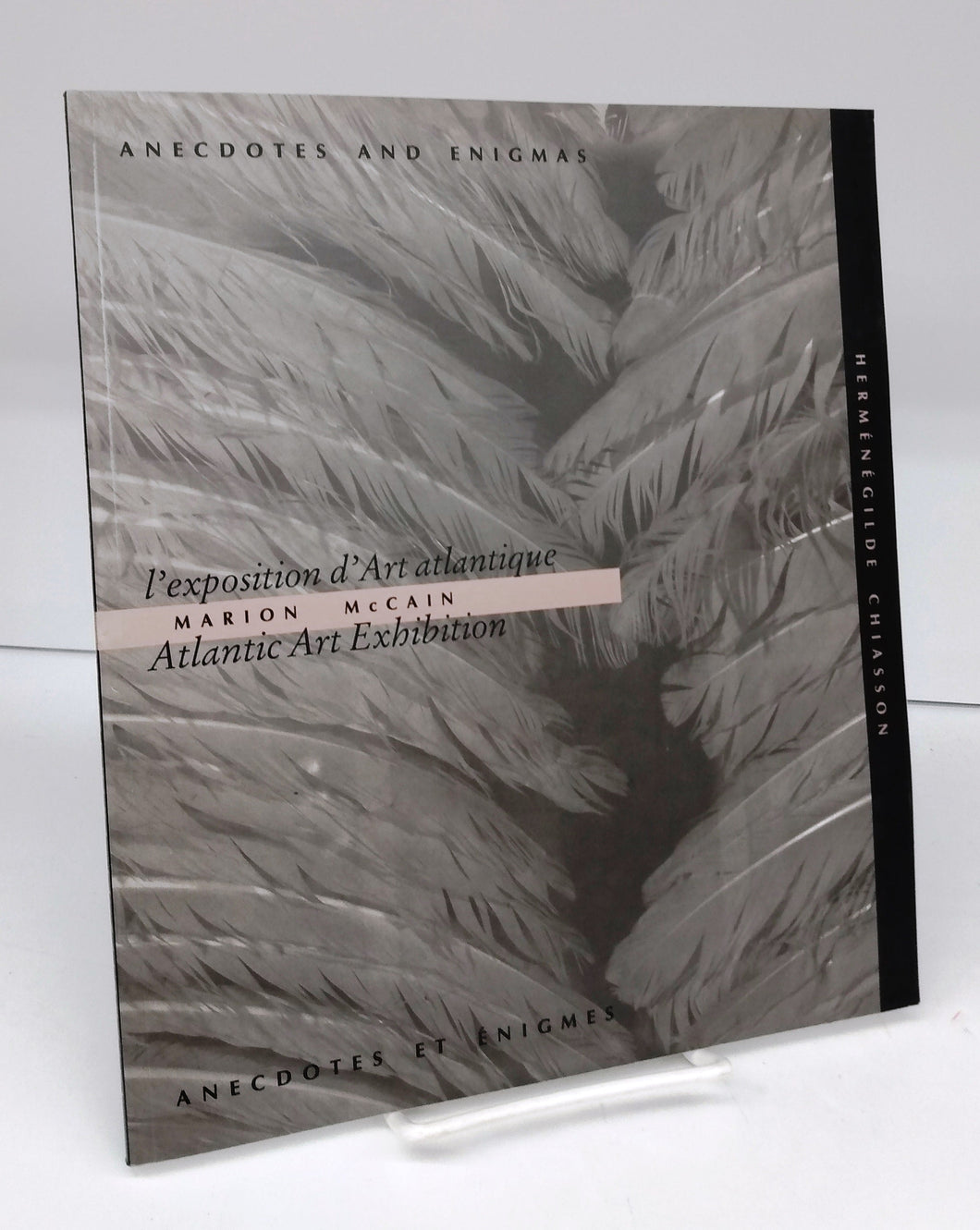 Anecdotes and Engimas: Marion McCain Atlantic Art Exhibition/ Anecdotes et Énigmes: l'exposition d'Art atlantique Marion McCain