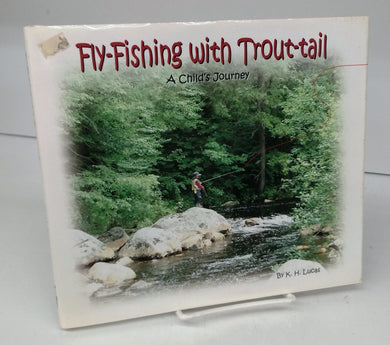 Fly-Fishing with Trout-tail: A Child's Journey