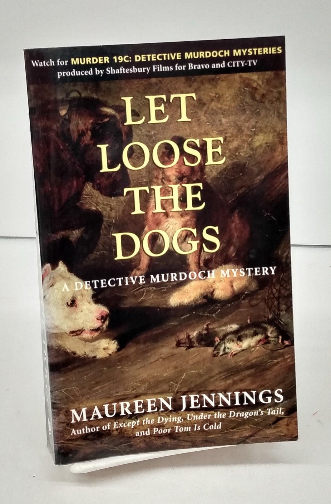 Let Loose The Dogs: A Detective Murdoch Mystery