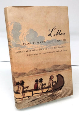 Letters From Rupert's Land, 1826-1840