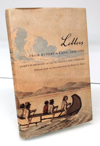Letters From Rupert's Land, 1826-1840