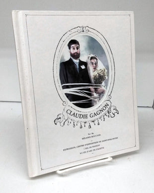 Claudie Gagnon: Monographie