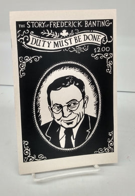 The Story of Frederick Banting: Duty Must Be Done