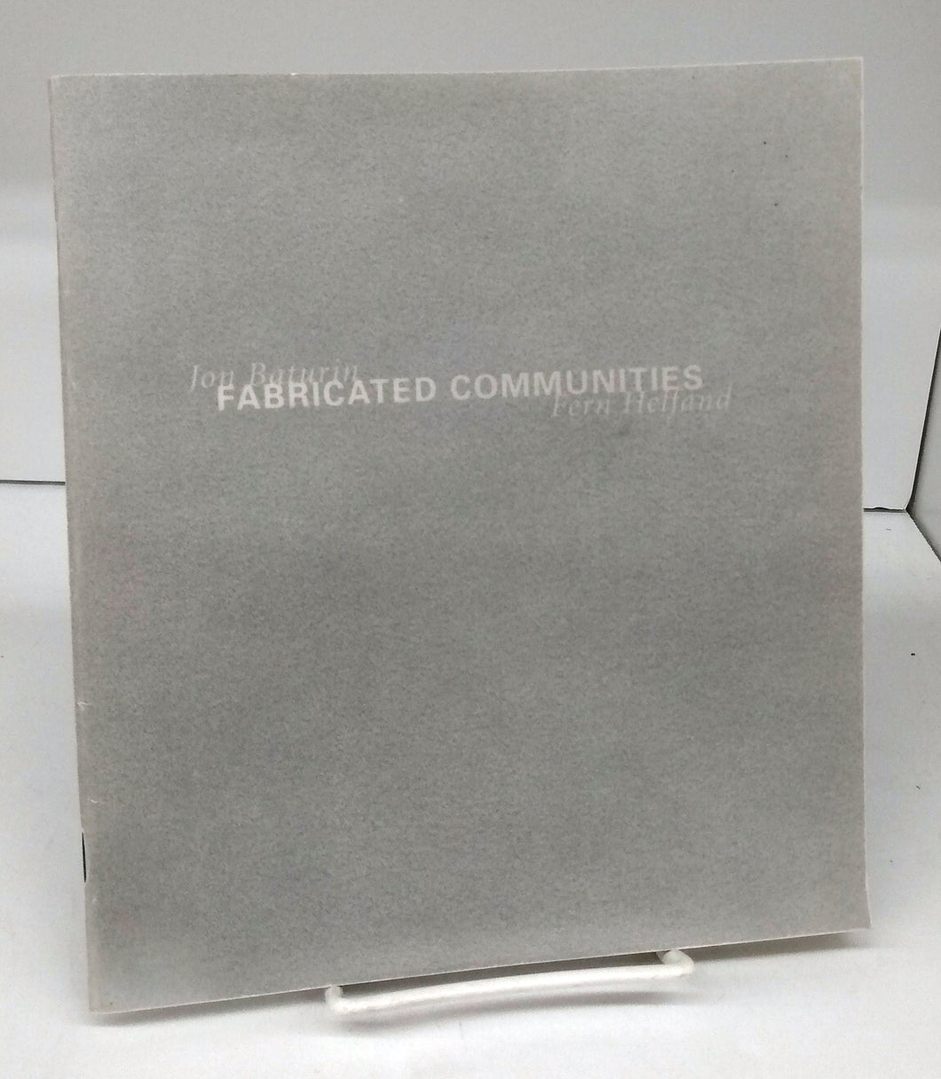 Fabricated Communities: Jon Baturin and Fern Holfand