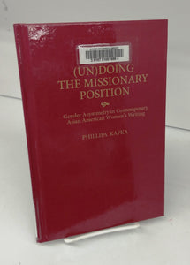 (Un)Doing the Missionary Position: Gender Asymmetry in Contemporary Asian American Women's Writing