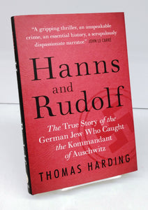 Hanns and Rudolf: The True Story of the German Jew Who Caught the Kommandant of Auschwitz