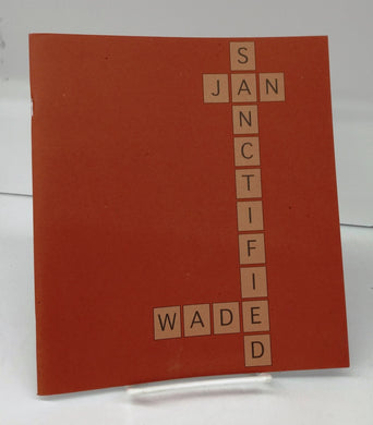 Sanctified/Soul Art: An exhibition by Jan Wade