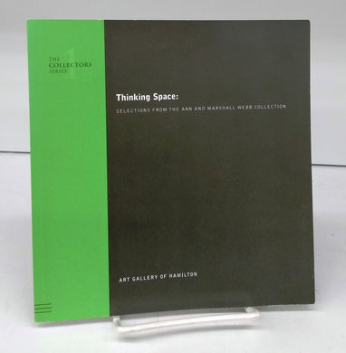 Thinking Space: Selections From the Ann and Marshall Webb Collection