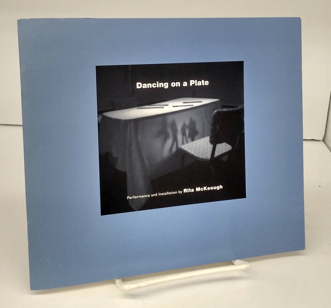 Dancing on a Plate: Performance and Installation by Rita McKeough