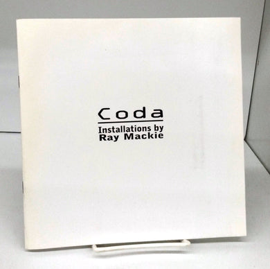 Coda: Installatations by Ray Mackie