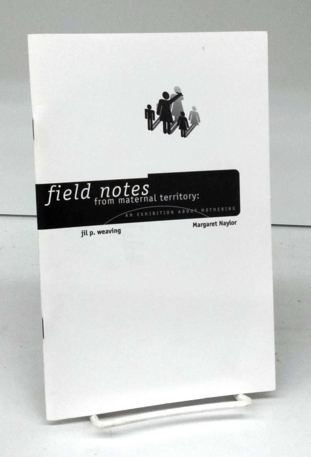 field notes from maternal territory: An Exhibition About Mothering