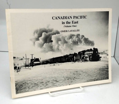 Canadian Pacific in the East (Volume One)