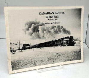 Canadian Pacific in the East (Volume One)