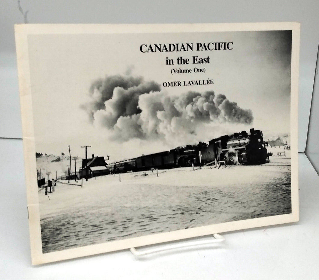 Canadian Pacific in the East (Volume One)