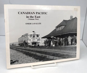Canadian Pacific in the East (Volume Two)