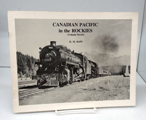 Canadian Pacific in the Rockies (Volume Seven)