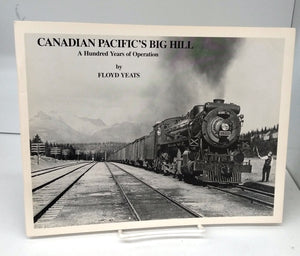 Canadian Pacific's Big Hill: A Hundred Years of Operation